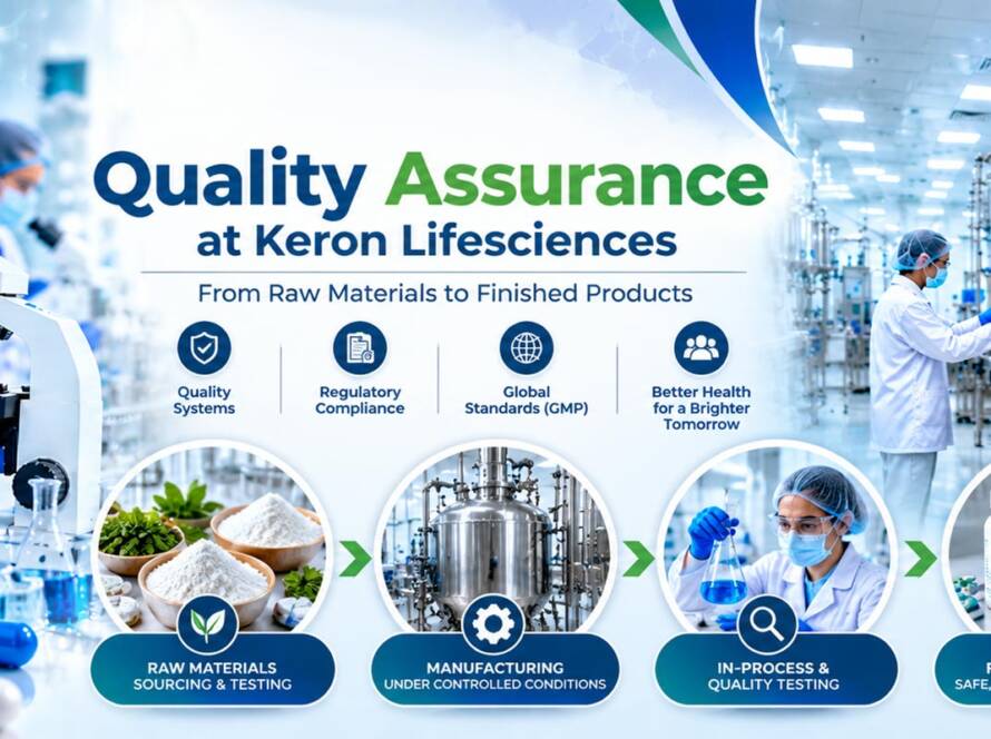 Quality Assurance at Keron Lifesciences: From Raw Materials to Finished Products